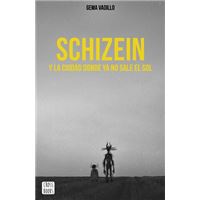 Schizein y la ciudad donde ya no sale el sol