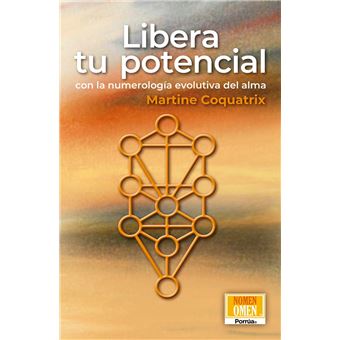 Libera tu potencial con la numerología evolutiva del alma - 1