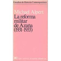 La reforma militar de Azaña (1931-1933)