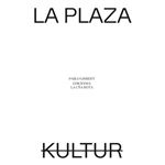 La Plaza / Kultur