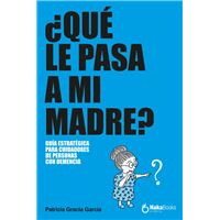 ¿Qué le pasa a mi madre?