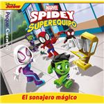 Spidey y su superequipo. El sonajero mágico. Pequecuentos