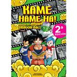 Kame Hame Ha! La guía definitiva de Dragon Ball