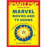 Smart Pop Explains Marvel Movies and TV Shows