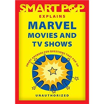 Smart Pop Explains Marvel Movies and TV Shows