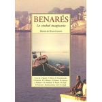 Benares. La ciudad imaginaria