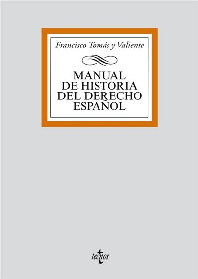 Tecnos Manual De Historia Del Derecho Español
