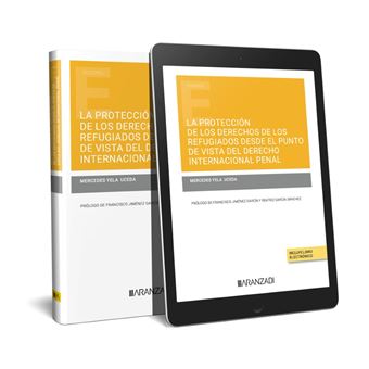 La protección de los derechos de los refugiados desde el punto de vista del derecho Internacional penal (Papel + e-book) - 1
