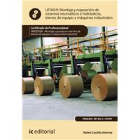 Montaje Y Reparación De Sistemas Neumáticos E Hidráulicos Bienes De Equipo Y Máquinas Industriales. Fmee0208 - Montaje Y Puesta En Marcha De Bienes De Equipo Y Maquinaria Industrial
