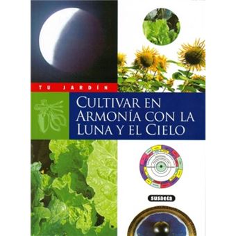 Cultivar en armonía con la luna y el cielo - 1