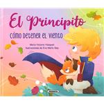 El Principito. Cómo detener el viento