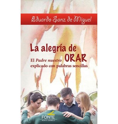 Monte Carmelo La Alegría De Orar