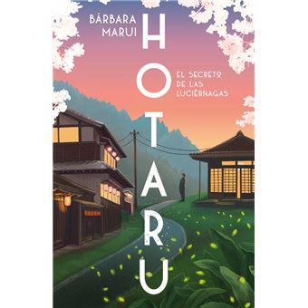 Hotaru. El secreto de las luciérnagas