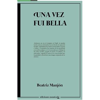 Una vez fui bella
