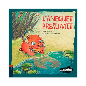 L'aneguet presumit -contes desexpli