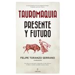 Tauromaquia. Presente y futuro