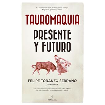 Tauromaquia. Presente y futuro