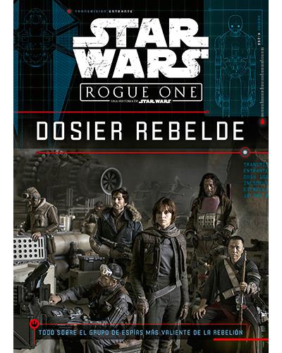 Planeta Junior Star Wars. Rogue One. Dosier Rebelde