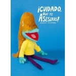 ¡Cuidado que te asesinas!