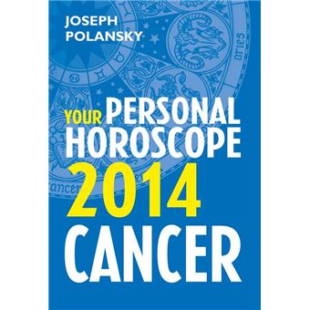 Cancer 2014: Your Personal Horoscope - 1