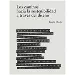 Los Caminos Hacia La Sostenibilidad A Traves Del Diseño