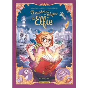 El Cuaderno Magico De Elfie. La Isla Casi