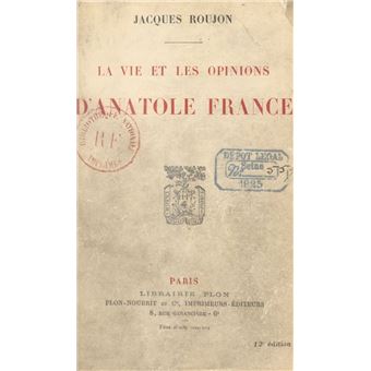 La vie et les opinions d'Anatole France - 1