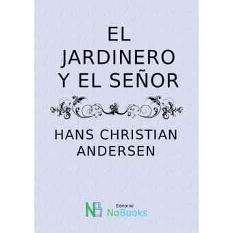 El jardinero y el señor - 1