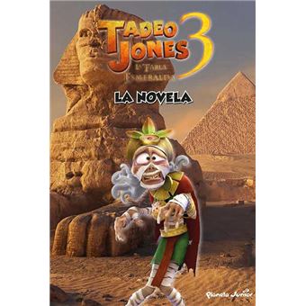 Tadeo Jones 3. La Novela