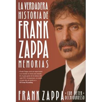 La verdadera historia de Frank Zappa