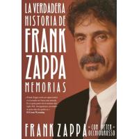 La verdadera historia de Frank Zappa