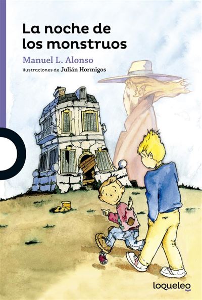 Loqueleo La Noche De Los Monstruos - Manuel L. Alonso (Autor)