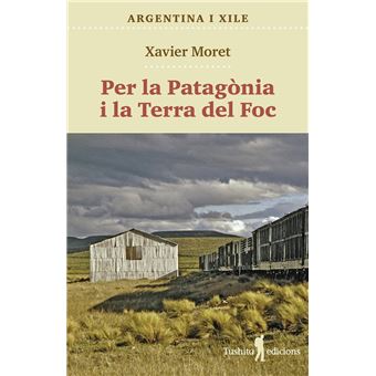 Per La Patagonia I La Terra De Foc