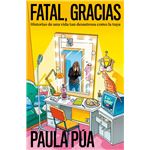 Fatal Gracias