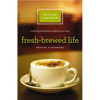 Fresh-Brewed Life Revised and Updated - 1