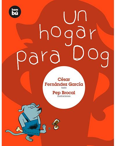 Un Hogar Para dog primeros lectores libro de garcía español tapa blanda