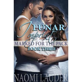 Lunar Imprint (Marked for the Pack book 3) - 1