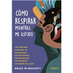 Cómo respirar mientras me asfixio