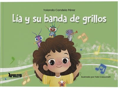 Apuleyo Ediciones Lía Y Su Banda De Grillos