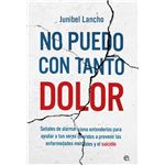 No puedo con tanto dolor