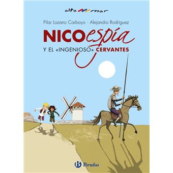 Nico espia y el ingenioso cervantes
