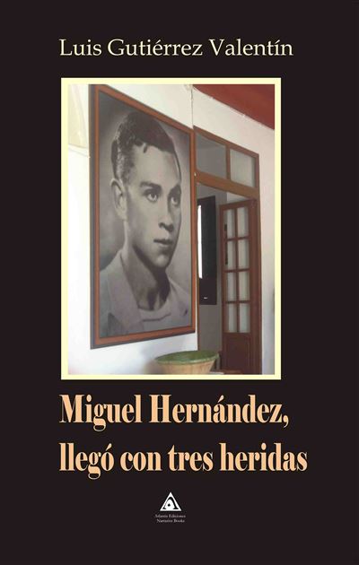 PLANETA LAS TRES HERIDAS DE MIGUEL HERNANDEZ