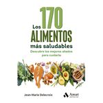 Los 170 Alimentos Mas Saludables