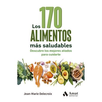 Los 170 Alimentos Mas Saludables