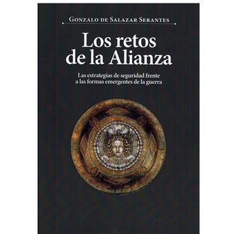 Los retos de la alianza - Gonzalo De Salazar Serantes -5% en libros | Fnac