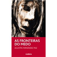 As Fronteiras Do Medo, De Agustín Fernández Paz