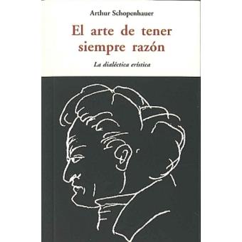 El arte de tener siempre razón