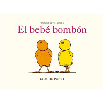 Trombolina y Mucholío: El bebé bombón