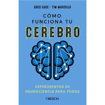 Cómo funciona tu cerebro: experimentos de neurociencia para todos - 1