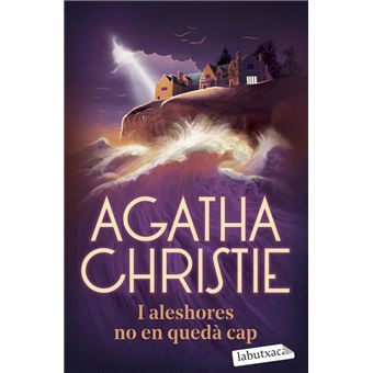 I aleshores no en quedà cap